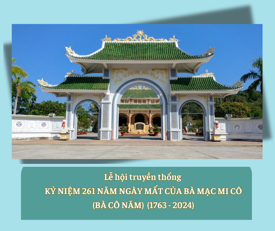 Hà Tiên | Lễ Hội Truyền Thống Kỷ Niệm 261 Năm Ngày Mất Của Bà Mạc Mi Cô (1763-2024)